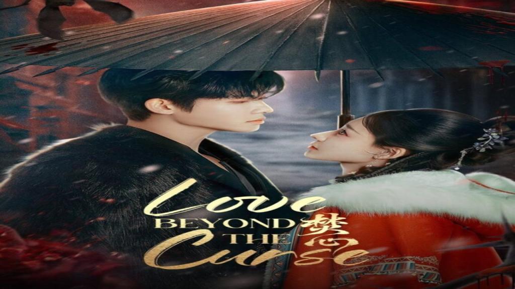 مسلسل الحب ما وراء اللعنة Love Beyond the Curse الحلقة 11 الحادية عشر مترجمة