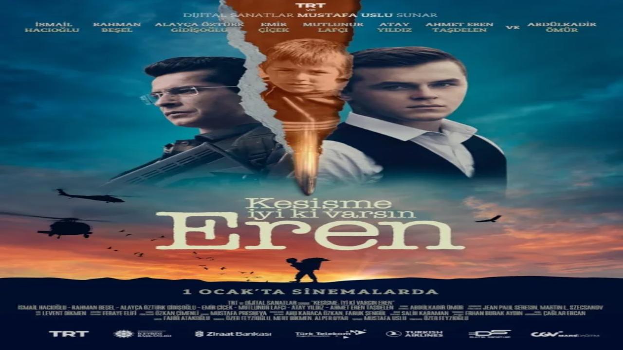 فيلم ايرين بسالة طفل Kesisme: Iyi Ki Varsin Eren 2022 مترجم