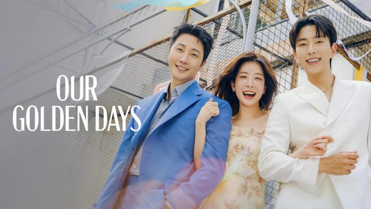 مسلسل ايامنا الذهبية Our Golden Days الحلقة 1 الاولى مترجمة